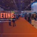 Event Marketing: Ideas, Examples & Strategies for Creating Memorable Customer Experiences